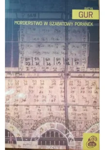 Morderstwo w szabatowy poranek Batya Gur - Powieści sensacyjne - miniaturka - grafika 2