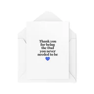 Kartki okolicznościowe i zaproszenia - Karty z napisem "Thank You For Being the Dad You Never Needed To Be" - Thank You Step Dad - Urodziny ojczyma - Karty na Dzień Ojca - CBH1632 - miniaturka - grafika 1