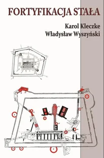 Fortyfikacja stała Karol Kleczke Władysław Wyszyński - Poradniki hobbystyczne - miniaturka - grafika 1