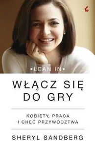 Włącz się do gry. Kobiety, praca i chęć przywództwa - Rozwój osobisty - miniaturka - grafika 1