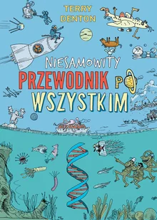 Zysk i S-ka Niesamowity przewodnik po wszystkim LIT-42093 - Literatura popularno naukowa dla młodzieży - miniaturka - grafika 1