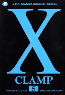 Komiksy dla młodzieży - X Clamp Tom 5 - miniaturka - grafika 1