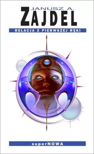 Relacja z pierwszej ręki - E-booki - fantastyka i horror - miniaturka - grafika 1