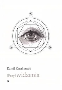 {Przy} widzenia Kamil Zaszkowski - Poezja - miniaturka - grafika 2