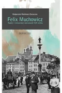 Historia Polski - Felix Muchowicz. Kupiec i restaurator warszawski z XIX wieku - miniaturka - grafika 1