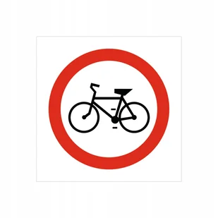 Znak drogowy Zakaz wjazdu rowerów, grube PCV5, format 60x60cm - Akcesoria BHP - miniaturka - grafika 1