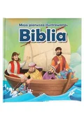 Religia i religioznawstwo - Moja pierwsza ilustrowana Biblia - miniaturka - grafika 1