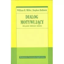 Wydawnictwo Uniwersytetu Jagiellońskiego Dialog motywujący - Miller William R., Stephen Rollnick - Psychologia - miniaturka - grafika 1