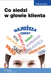 Co siedzi w głowie klienta - Zarządzanie - miniaturka - grafika 1