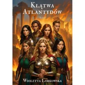 Science-fiction - Klątwa Atlantydów. Tom I - Wioletta Lorkowska - książka - miniaturka - grafika 1