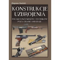 Historia świata - Gwóźdź Zbigniew Konstrukcje uzbrojenia polskich inżynierów i techników poza granicami kraju - miniaturka - grafika 1