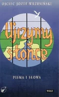 Poezja - Ujrzymy słońce. Pisma i słowa - miniaturka - grafika 1