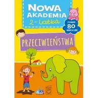 Książki edukacyjne - Nowa akademia 2-latka. Przeciwieństwa - miniaturka - grafika 1