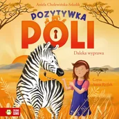 Audiobooki dla dzieci i młodzieży - Pozytywka Poli. Daleka wyprawa. Tom 2 - miniaturka - grafika 1