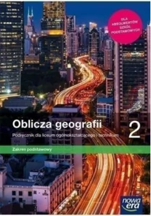 Nowa Era Oblicza geografii 2. Podręcznik dla liceum ogólnokształcącego i technikum. Zakres podstawowy T. Rachwał, R. Uliszak, K. Wiedermann, P. Kroh - Podręczniki dla liceum - miniaturka - grafika 2