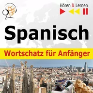 Audiobooki do nauki języków - Spanisch Wortschatz fur Anfanger. Horen & Lernen - miniaturka - grafika 1