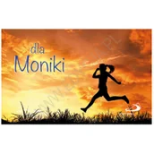 Aforyzmy i sentencje - Imiona - Dla Moniki - miniaturka - grafika 1