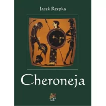 Attyka Cheroneja Jacek Rzepka