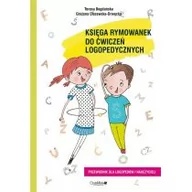 Pedagogika i dydaktyka - Bogdańska Teresa, Olszewska-Drwęcka Grażyna Księga rymowanek do ćwiczeń logopedycznych - miniaturka - grafika 1