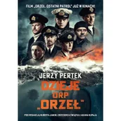 Pozostałe książki - Dzieje ORP Orzeł - miniaturka - grafika 1