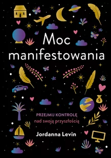 Moc manifestowania - Rozwój osobisty Moc manifestowania - Rozwój osobisty - miniaturka - grafika 1