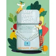 Rozwój osobisty - Kiedy dziecko waży za dużo - miniaturka - grafika 1