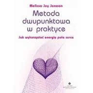 Ezoteryka - Studio Astropsychologii Metoda dwupunktowa w praktyce. Jak wykorzystać energię pola serca - MELISSA JOY JONSSON - miniaturka - grafika 1