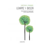 Psychologia - Lekarz i dusza. Wprowadzenie do logoterapii i analizy egzystencjalnej - miniaturka - grafika 1