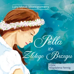 Magdalena Fenning Rilla ze Złotego Brzegu audiobook) - Muzyka dla dzieci - miniaturka - grafika 1