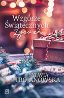 E-booki - literatura polska - Wzgórze Świątecznych Życzeń Sylwia Trojanowska MOBI) - miniaturka - grafika 1