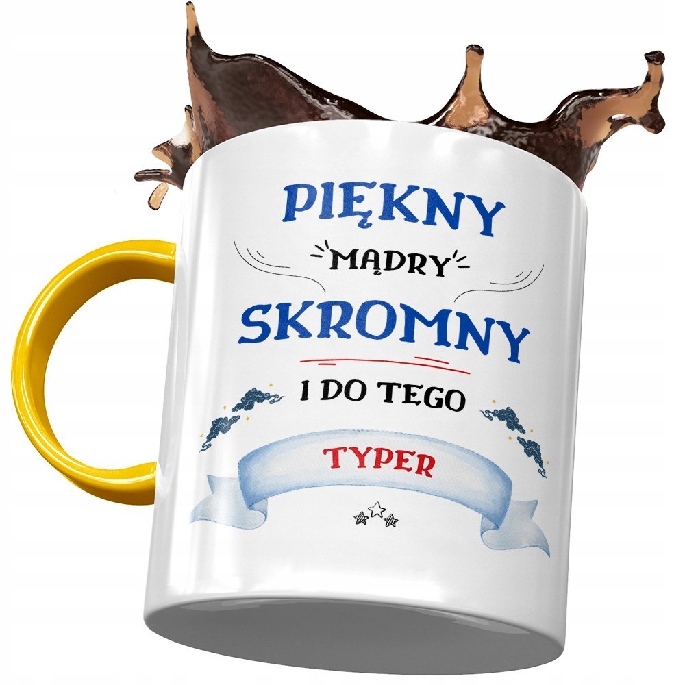 Kubek Żółty Dla Typera Piękny Mądry Skromny z Nadrukiem ze Zdjęciem+ Opakowanie na prezent (wzór 01)