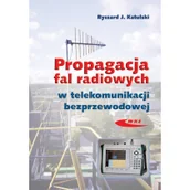 Biznes - Propagacja fal radiowych w telekomunikacji bezprzewodowej - Katulski Ryszard J. - miniaturka - grafika 1