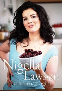 Nigella Lawson. Kulinarna bogini - Biografie i autobiografie - miniaturka - grafika 1