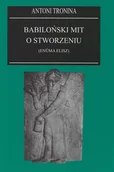 Religia i religioznawstwo - Babiloński mit o stworzeniu (Enuma Elisz) - miniaturka - grafika 1