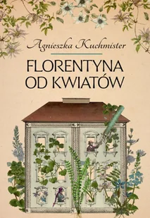 Florentyna od kwiatów - Literatura obyczajowa - miniaturka - grafika 2