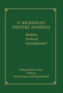 Historia świata - O racjonalną politykę rodzinną - miniaturka - grafika 1