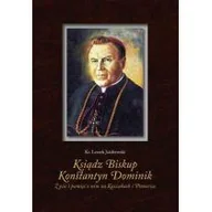 Biografie i autobiografie - Biskup Konstantyn Dominik Używana - miniaturka - grafika 1