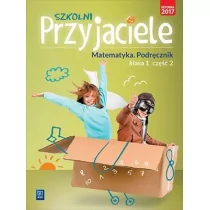 zbiorowa Praca Szkolni przyjaciele. Matematyka. Podręcznik 1/2 - Podręczniki dla szkół podstawowych - miniaturka - grafika 1