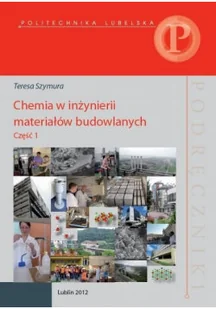Chemia w inżynierii materiałów budowlanych część 1 - Chemia - miniaturka - grafika 1