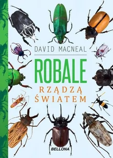 David MacNeal Robale rządzą światem - Literatura popularno naukowa dla młodzieży David MacNeal Robale rządzą światem - Literatura popularno naukowa dla młodzieży - miniaturka - grafika 2