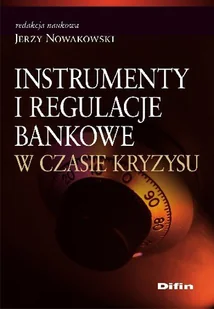 Instrumenty i Regulacje Bankowe w Czasie Kryzysu - Ekonomia - miniaturka - grafika 1