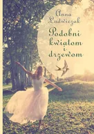 Poezja - Podobni kwiatom i drzewom - miniaturka - grafika 1