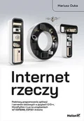 E-booki - informatyka - Internet rzeczy. Podstawy programowania aplikacji i serwerów sieciowych w językach C/C++, MicroPython i Lua na urządzeniach IoT ESP8266, ESP32 i Ard.. - miniaturka - grafika 1
