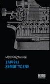 Kulturoznawstwo i antropologia - Zapiski semiotyczne - Marcin Rychlewski - miniaturka - grafika 1
