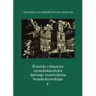Książki o kulturze i sztuce - Kościoły i klasztory rzymskokatolickie dawnego województwa brzeskolitewskiego Katedra w Pińsku Praca zbiorowa - miniaturka - grafika 1