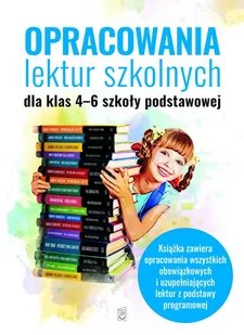 Opracowania lektur szkolnych dla klas 4-6 szkoły podstawowej - E-booki - lektury - miniaturka - grafika 1