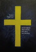 Religia i religioznawstwo - Powtórne przyjście. Polska duchowa - Tomasz Jurgiewicz - książka - miniaturka - grafika 1