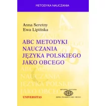 Universitas ABC metodyki nauczania języka polskiego jako obcego - Anna Seretny, Ewa Lipińska - Materiały pomocnicze dla nauczycieli - miniaturka - grafika 1