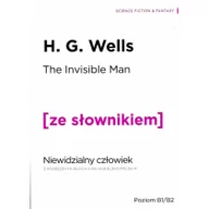 Fantasy - Wydawnictwo Ze słownikiem The Invisible Man: A Grotesque Romance / Niewidzialny człowiek z podręcznym słownikiem angielsko-polskim H.G. Wells - miniaturka - grafika 1