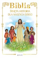 Religia i religioznawstwo - Biblia. Święta historia dla naszych dzieci - miniaturka - grafika 1